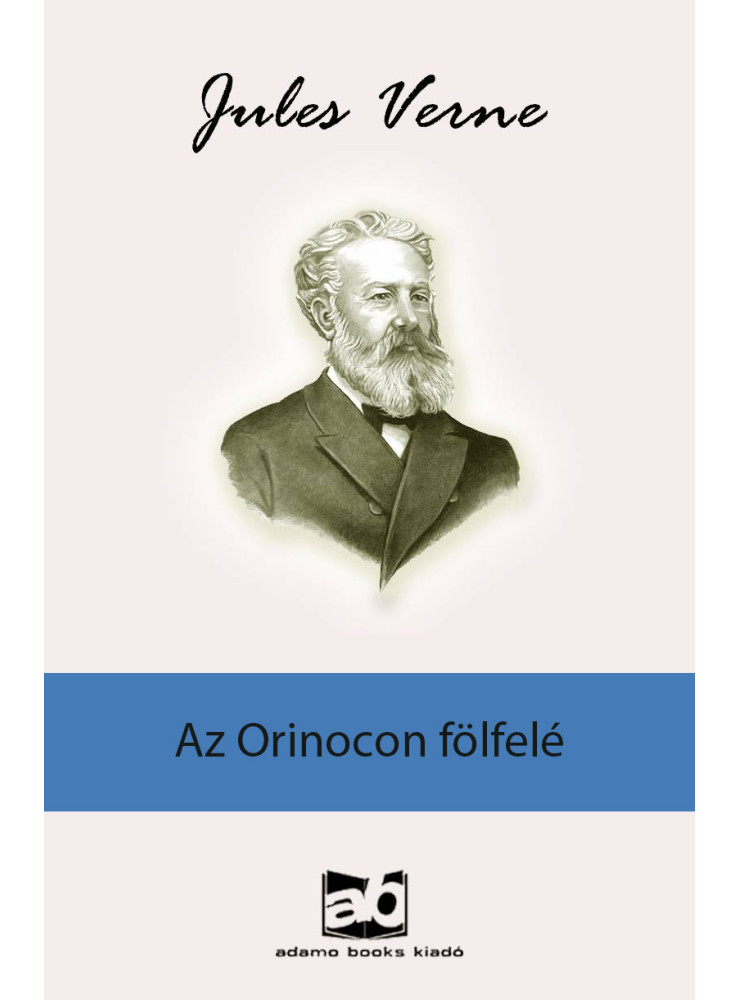 Az Orinocon fölfelé (ekönyv) Az Orinocon fölfelé (ekönyv)