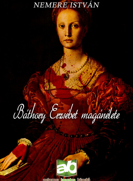 Báthory Erzsébet magánélete (ekönyv)