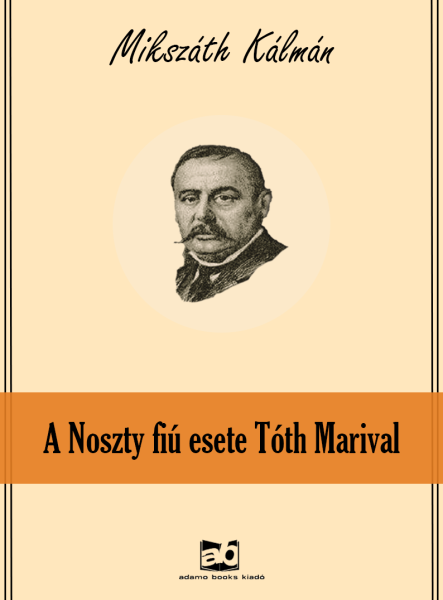 A ​Noszty fiú esete Tóth Marival (ekönyv)