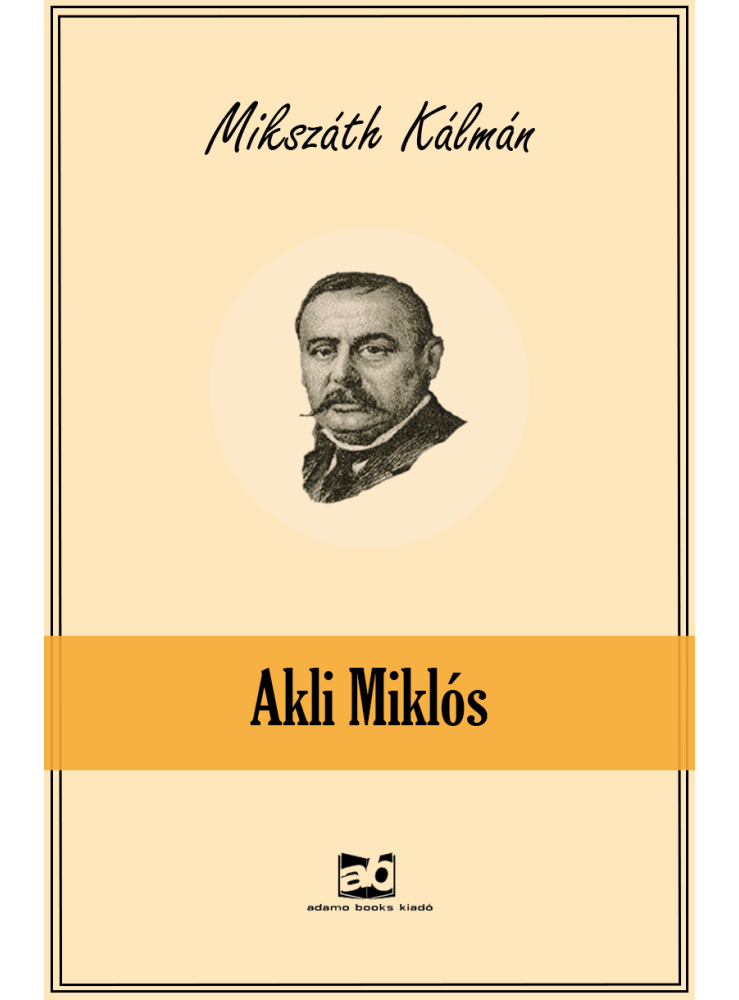 Akli Miklós (ekönyv) Akli Miklós (ekönyv)
