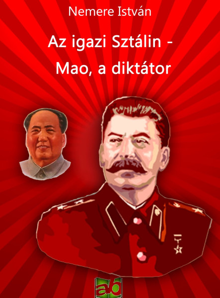 Az igazi Sztálin - Mao, a diktátor (ekönyv)
