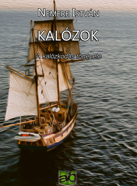 Kalózok - A kalózkodás története (ekönyv)