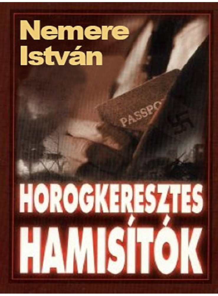 Horogkeresztes hamisítók (ekönyv) Horogkeresztes hamisítók (ekönyv)