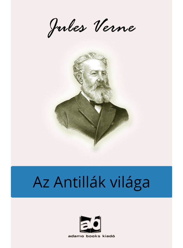 Az Antillák világa (ekönyv) Az Antillák világa (ekönyv)