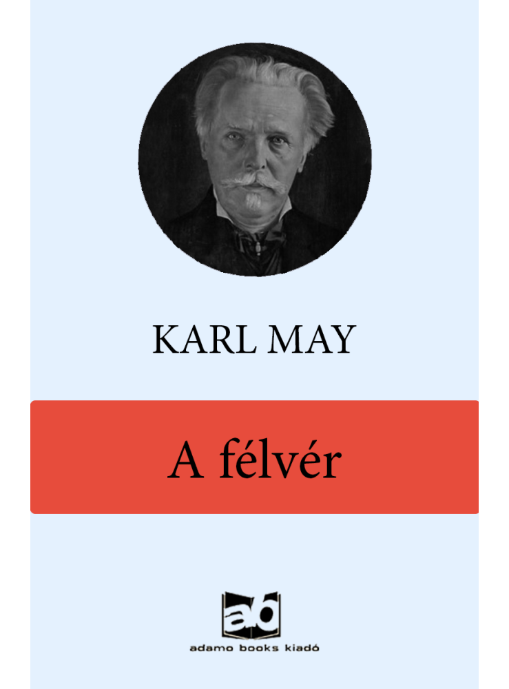 A félvér (ekönyv) A félvér (ekönyv)