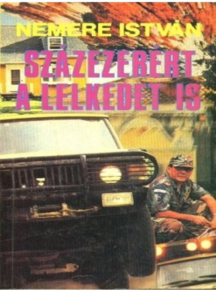 Százezerért a lelkedet is (ekönyv) Százezerért a lelkedet is (ekönyv)