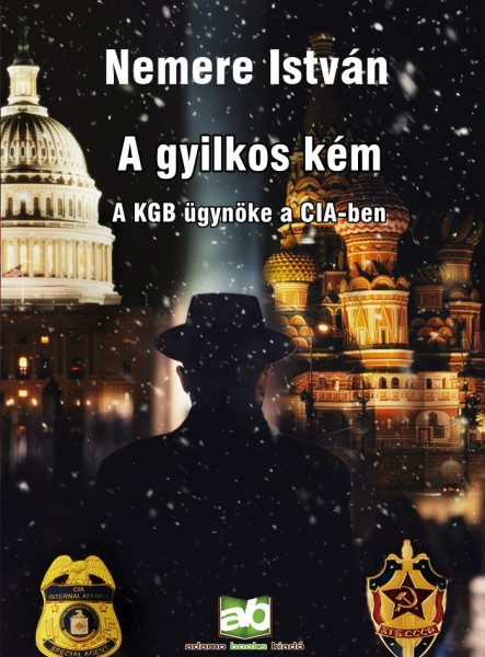 A ​gyilkos kém - A KGB ügynöke a CIA-ben (ekönyv)
