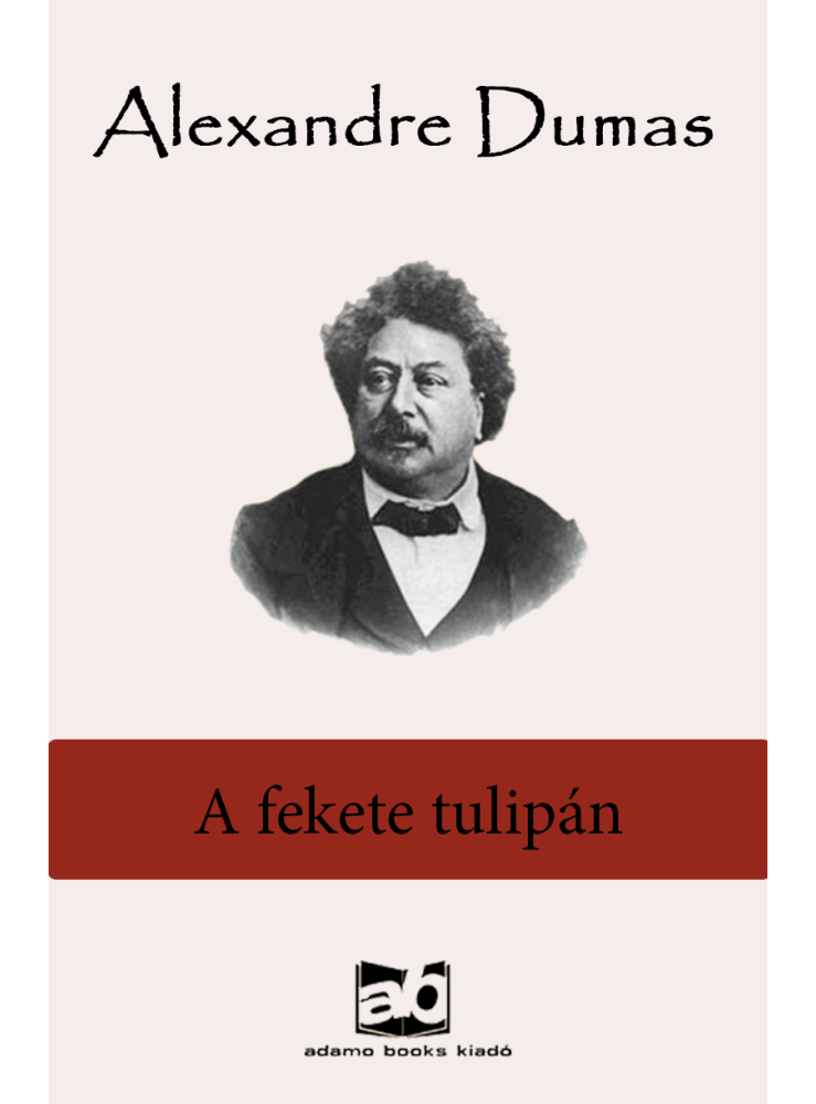 A fekete tulipán (ekönyv) A fekete tulipán (ekönyv)