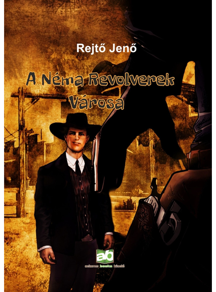 A Néma Revolverek Városa (ekönyv) A Néma Revolverek Városa (ekönyv)