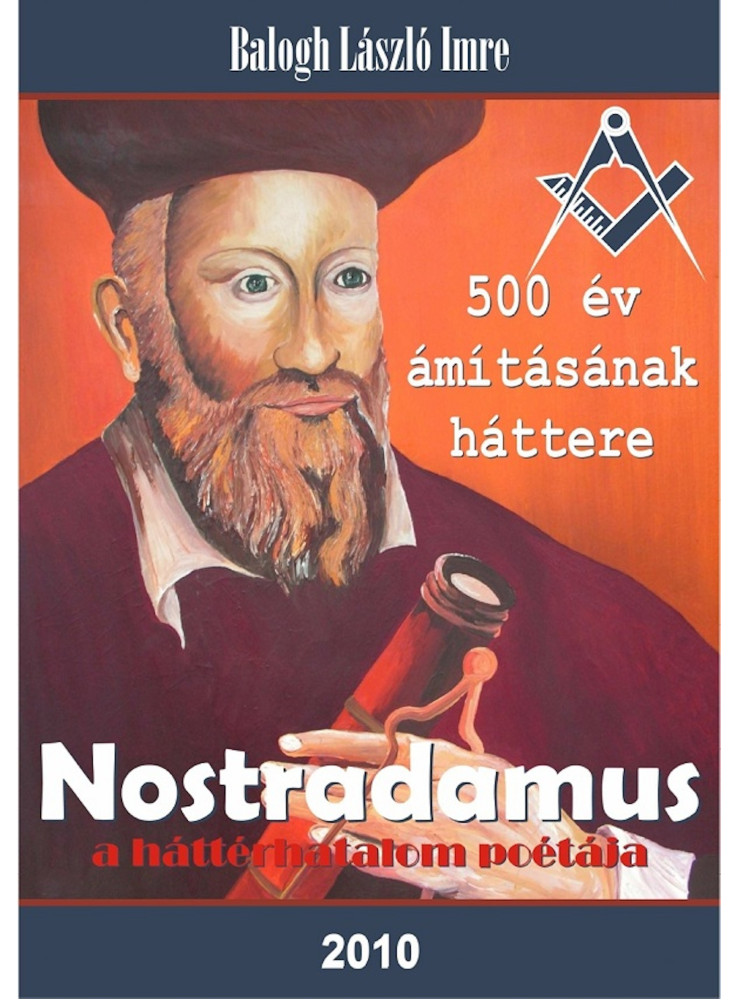 Nostradamus, a háttérhatalom poétája (ekönyv) Nostradamus, a háttérhatalom poétája (ekönyv)