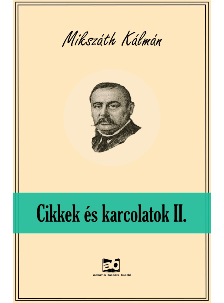 Cikkek és karcolatok II. (ekönyv) Cikkek és karcolatok II. (ekönyv)