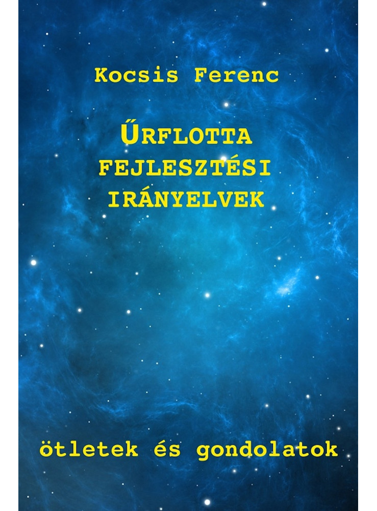 Űrflotta-fejlesztési irányelvek (ekönyv)