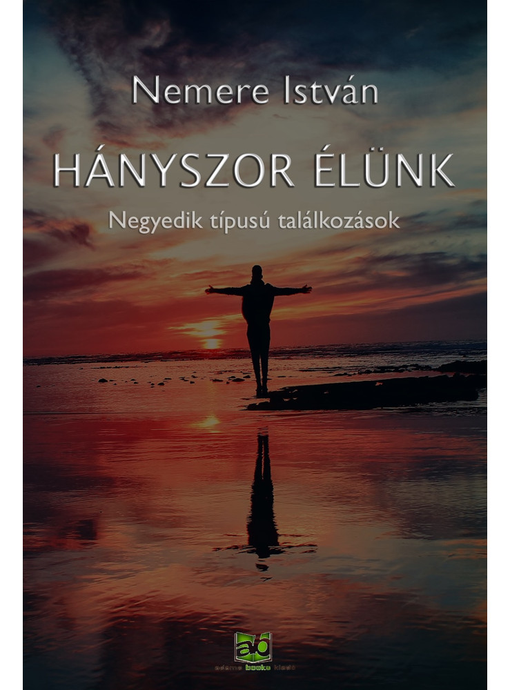 Hányszor ​élünk - Negyedik típusú találkozások (ekönyv)