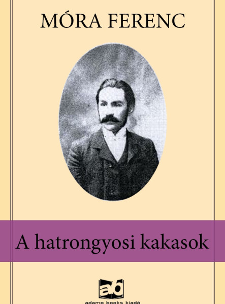 A hatrongyosi kakasok (ekönyv)