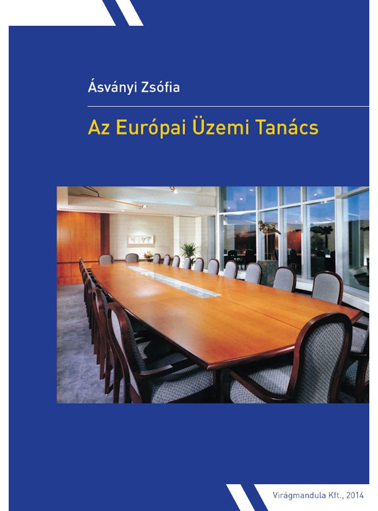 Az Európai Üzemi Tanács (ekönyv) Az Európai Üzemi Tanács (ekönyv)