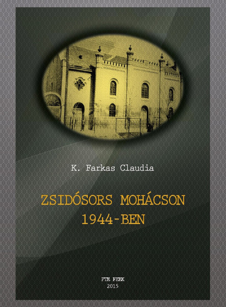 ZSIDÓSORS MOHÁCSON 1944-BEN (ekönyv)