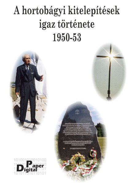A hortobágyi kitelepítések igaz története 1950-53 (ekönyv)