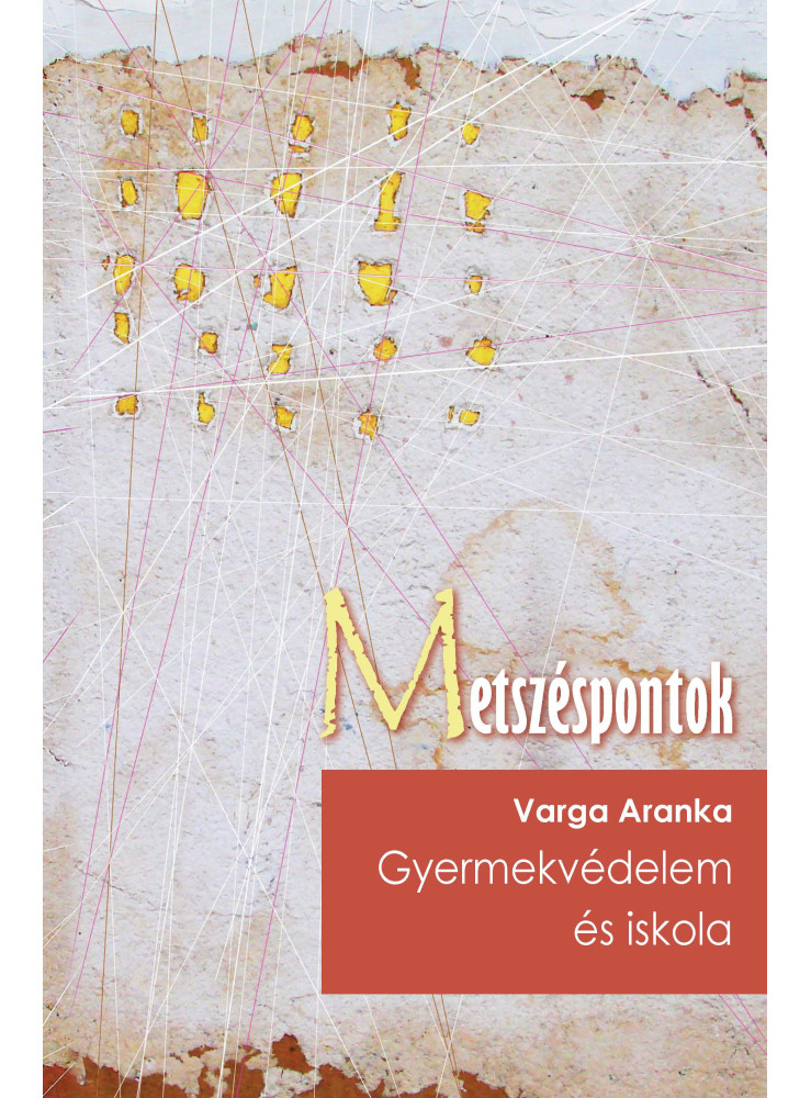 Gyermekvédelem és iskola (ekönyv) Gyermekvédelem és iskola (ekönyv)