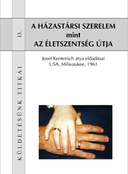 A házastársi szerelem mint az életszentség útja (ekönyv)