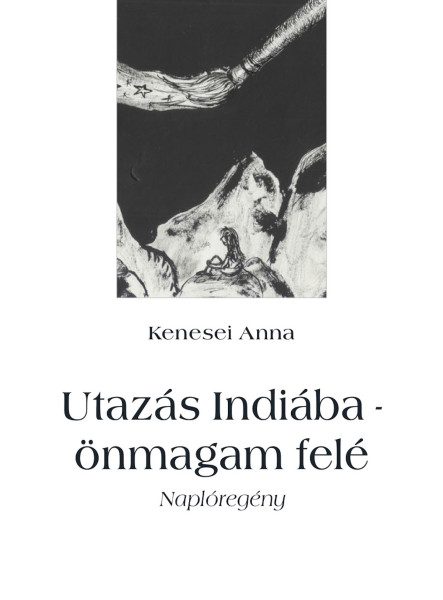 Utazás Indiába - önmagam felé (ekönyv) Utazás Indiába - önmagam felé (ekönyv)