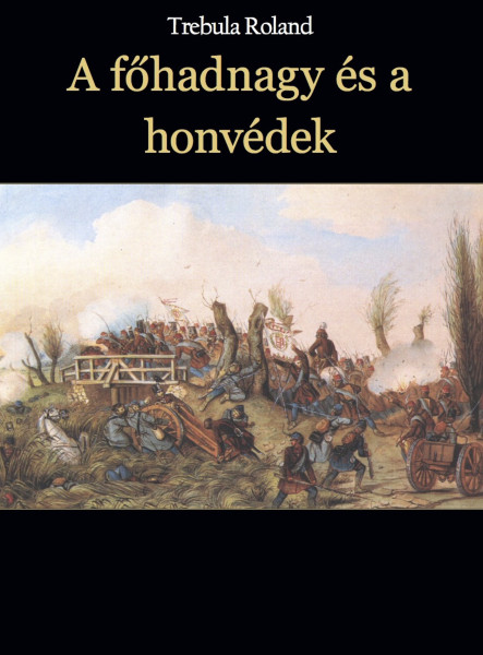 A főhadnagy és a honvédek (ekönyv)