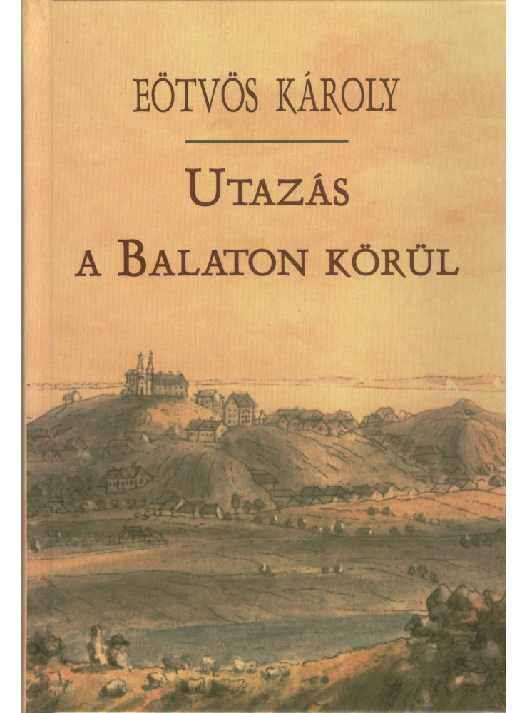 Utazás a Balaton körül (ekönyv) Utazás a Balaton körül (ekönyv)