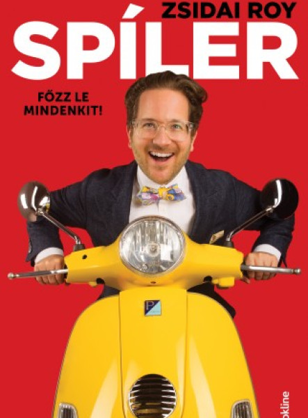 Spíler - Főzz le mindenkit! (ekönyv)
