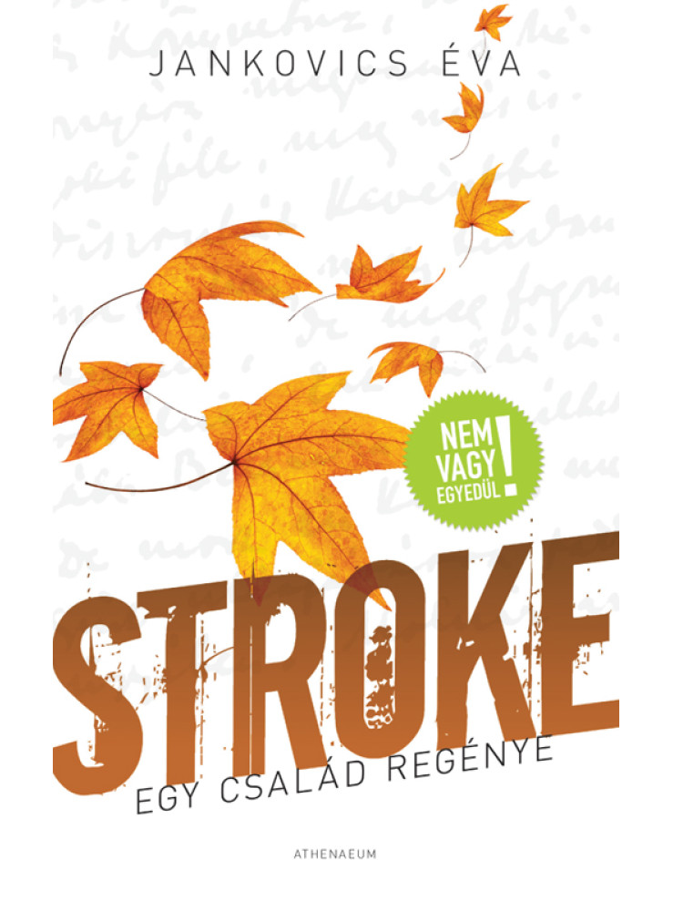 Stroke - Egy család regénye (ekönyv) Stroke - Egy család regénye (ekönyv)