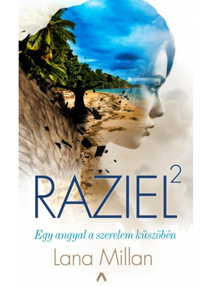 Raziel 2. - Egy angyal a szerelem küszöbén (ekönyv) Raziel 2. - Egy angyal a szerelem küszöbén (ekönyv)
