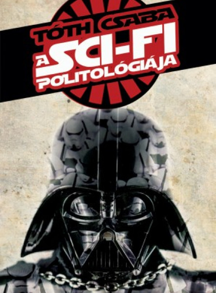 A sci-fi politológiája (ekönyv)