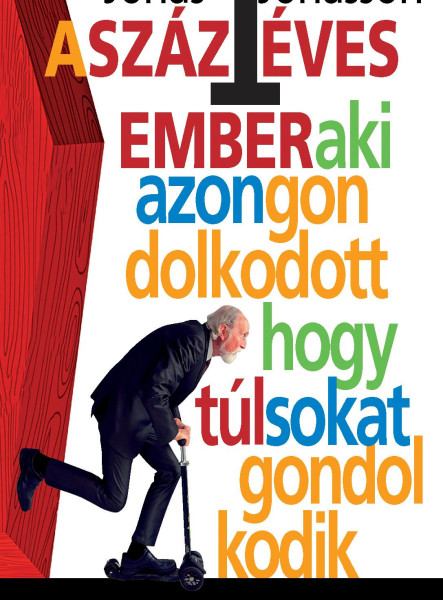A százegy éves ember, aki azon gondolkodott, hogy túl sokat gondolkodik (ekönyv)