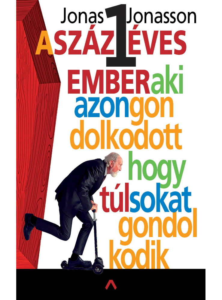 A százegy éves ember, aki azon gondolkodott, hogy túl sokat gondolkodik (ekönyv) A százegy éves ember, aki azon gondolkodott, hogy túl sokat gondolkodik (ekönyv)
