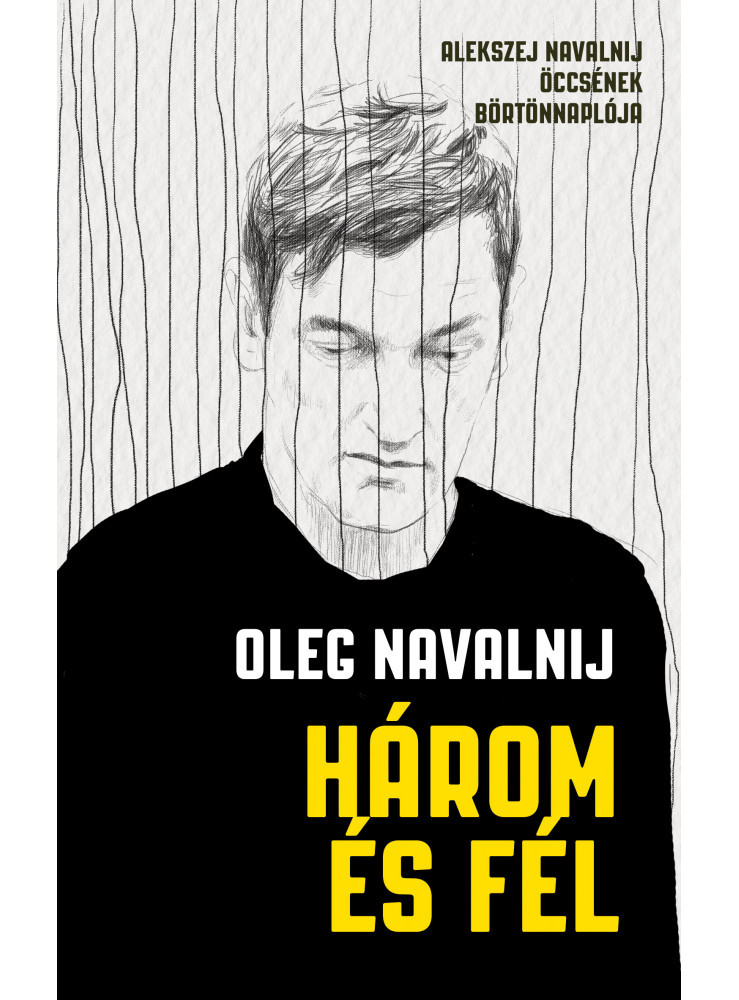 Három és fél - Alekszej Navalnij öccsének börtönnaplója (ekönyv) Három és fél - Alekszej Navalnij öccsének börtönnaplója (ekönyv)
