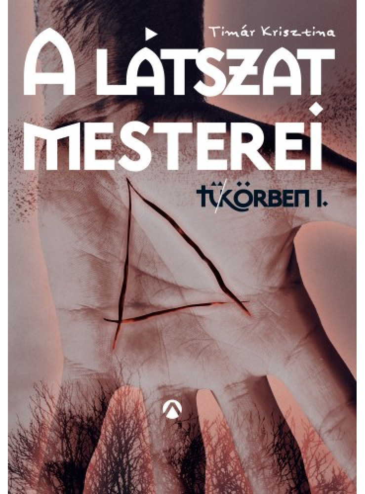 A látszat mesterei (ekönyv) A látszat mesterei (ekönyv)