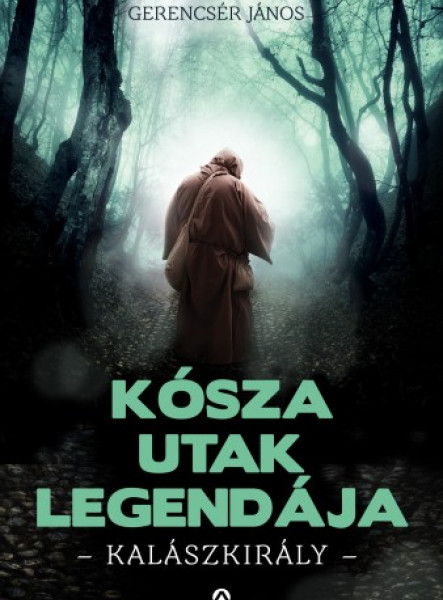 Kósza utak legendája - Kalászkirály (ekönyv)