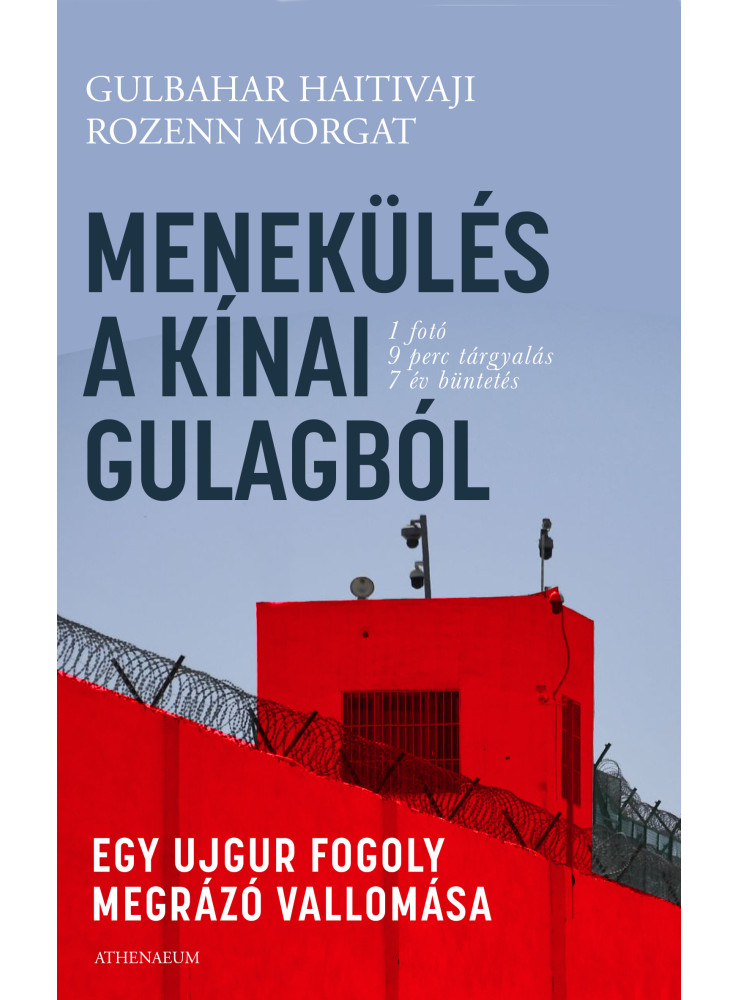 Menekülés a kínai Gulagból - Egy ujgur fogoly megrázó vallomása (ekönyv) Menekülés a kínai Gulagból - Egy ujgur fogoly megrázó vallomása (ekönyv)