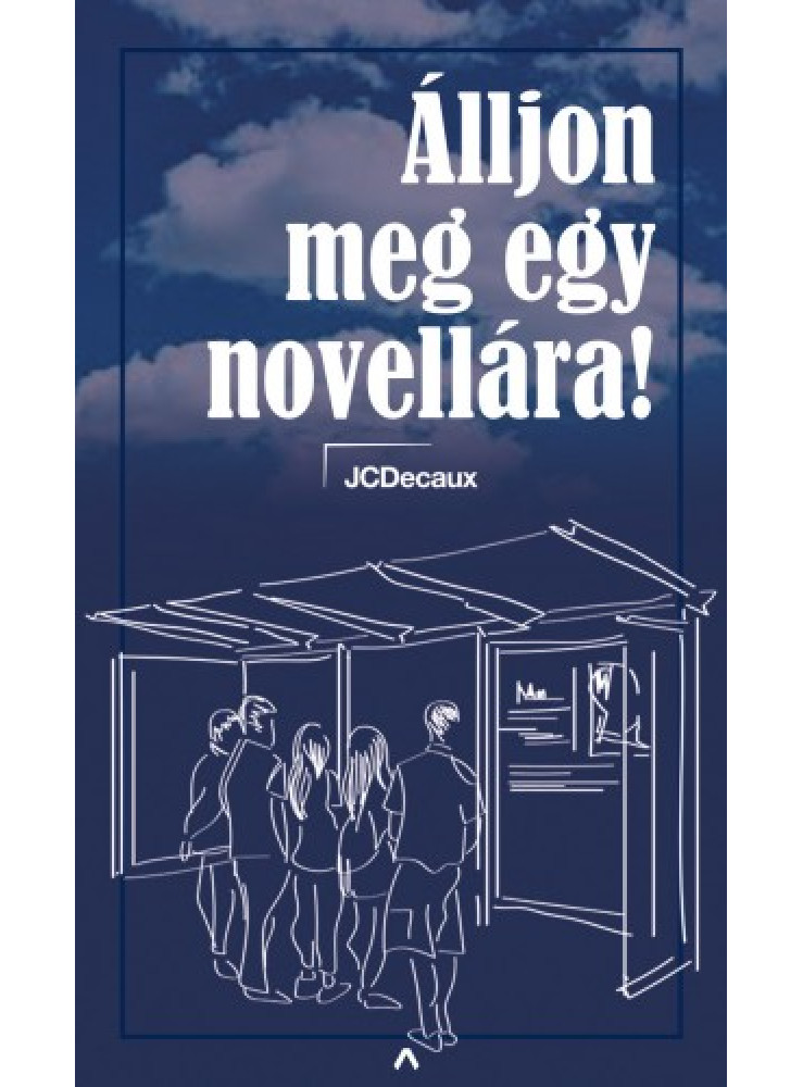 Álljon meg egy novellára! - mobilsztorik (ekönyv) Álljon meg egy novellára! - mobilsztorik (ekönyv)