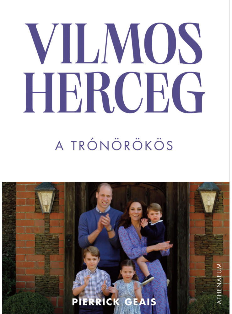 Vilmos herceg - A trónörökös (ekönyv) Vilmos herceg - A trónörökös (ekönyv)