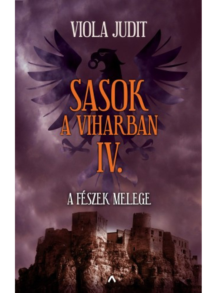 Sasok a viharban IV. - A fészek melege (ekönyv) Sasok a viharban IV. - A fészek melege (ekönyv)