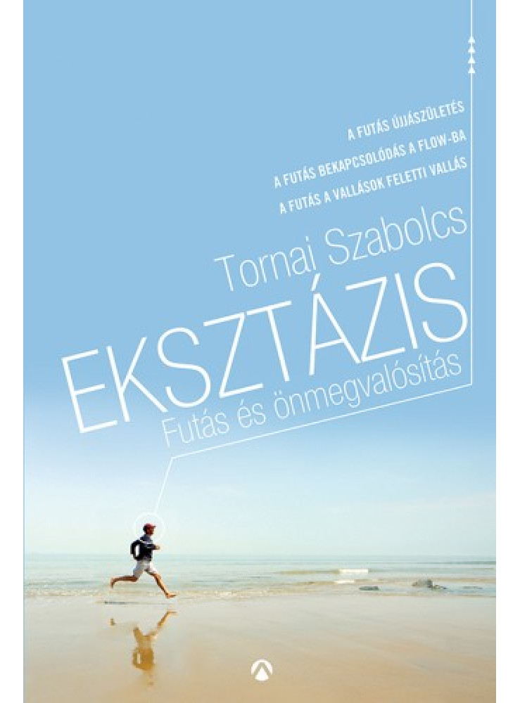 Eksztázis - Futás és önmegvalósítás (futóaforizmák) (ekönyv)