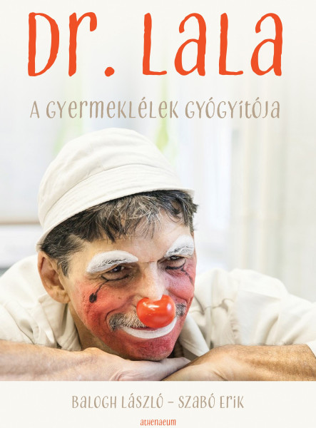 Dr. Lala - A gyermeklélek gyógyítója (ekönyv)