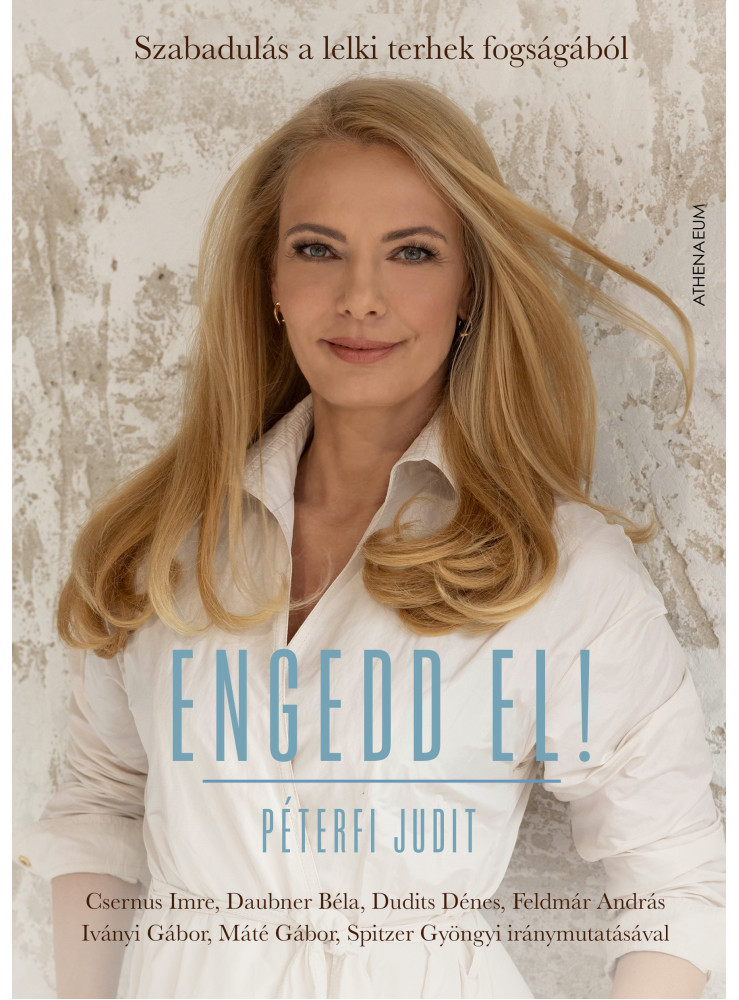 Engedd el! - Szabadulás a lelki terhek fogságából (ekönyv) Engedd el! - Szabadulás a lelki terhek fogságából (ekönyv)