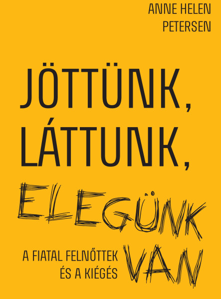Jöttünk, láttunk, elegünk van - A fiatal felnőttek és a kiégés (ekönyv)