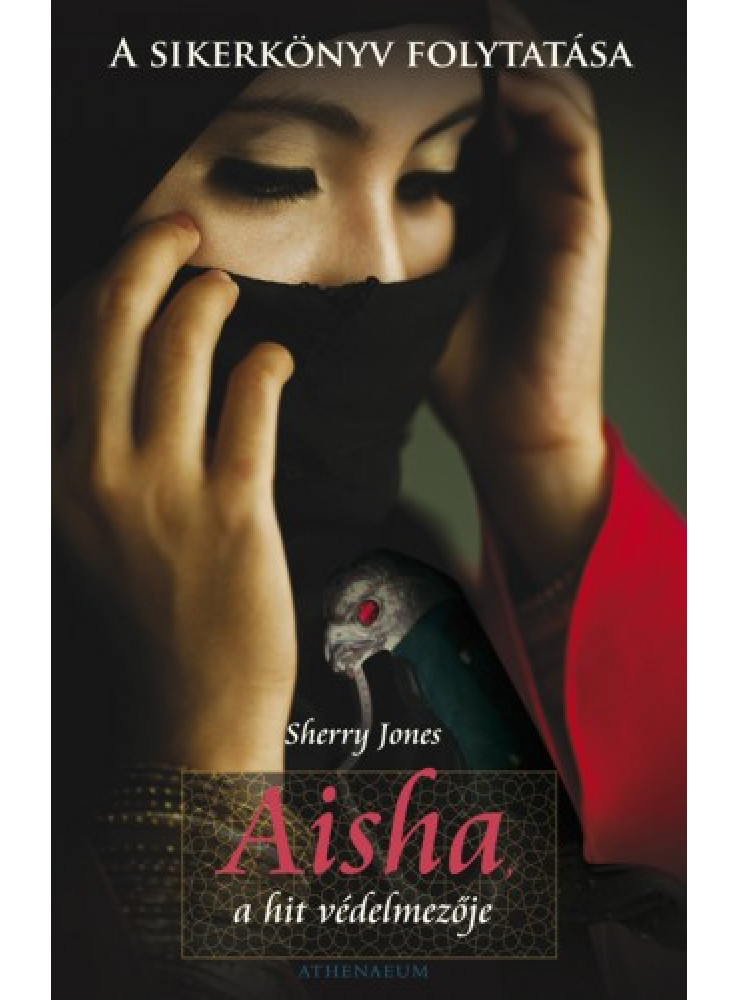 Aisha, a hit védelmezője (ekönyv) Aisha, a hit védelmezője (ekönyv)