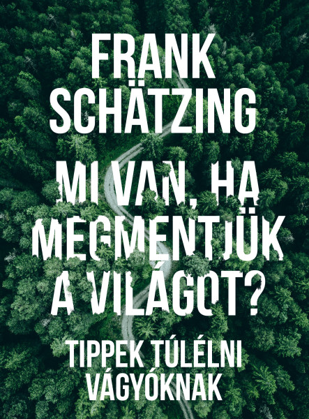 Mi van, ha megmentjük a világot? (ekönyv)