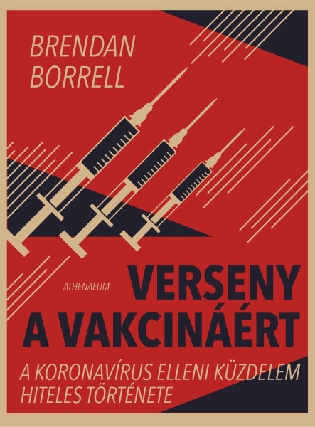 Verseny a vakcináért - A koronavírus elleni küzdelem hiteles története (ekönyv)
