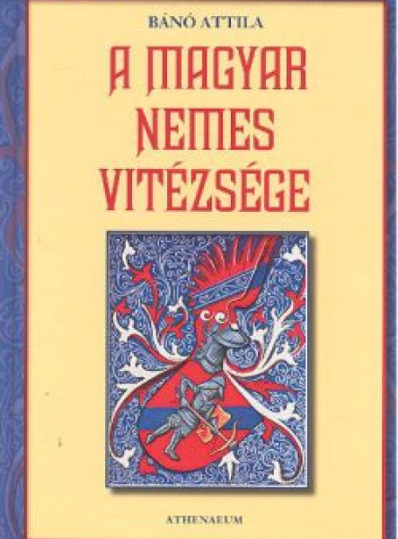A magyar nemes vitézsége (ekönyv)