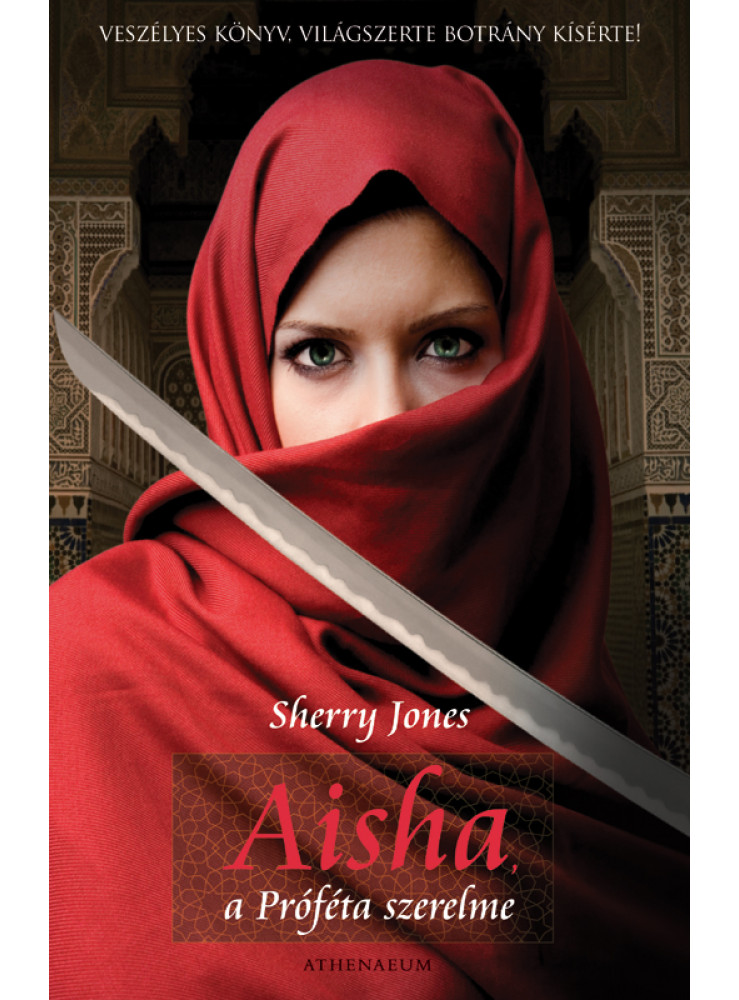 Aisha, a Próféta szerelme (ekönyv) Aisha, a Próféta szerelme (ekönyv)