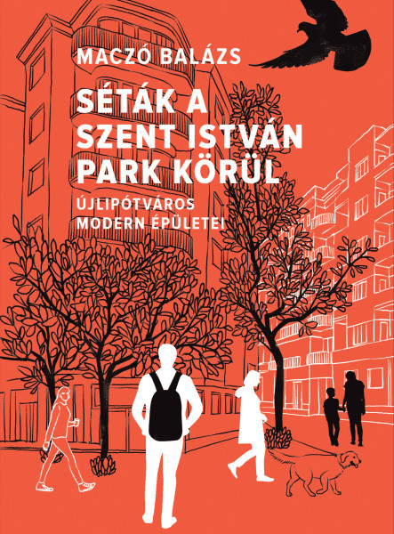 Séták a Szent István park körül - Újlipótváros modern épületei (ekönyv)