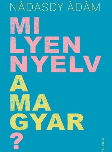 Milyen nyelv a magyar? (ekönyv)